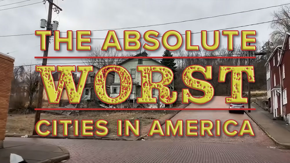 The Absolute Worst Cities In America